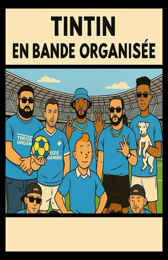 Tintin en Bande Organisée Virage Sud