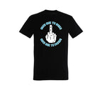 T-shirt Quoi que tu dises quoi que tu fasses Virage Sud